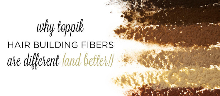 Why Toppik Hair Building Fibers Are Different (and Better)