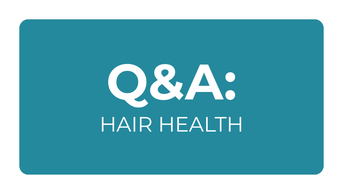 Hair Health Questions and Answers