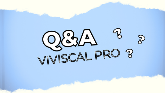 Viviscal PRO Question and Answer